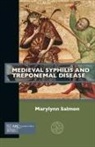 Marylynn (Research Associate in History Salmon - Medieval Syphilis and Treponemal Disease