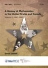 David E. Zitarelli - A History of Mathematics in the United States and Canada