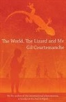 Gil Courtemanche - The World, the Lizard and Me