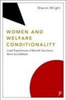 Sharon Wright, Sharon (University of Glasgow) Wright - Women and Welfare Conditionality