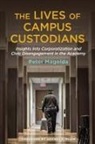 Peter M Magolda, Peter M. Magolda, Peter M./ Milem Magolda - The Lives of Campus Custodians