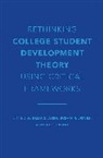 Elisa S. Jones Abes, Elisa S Abes, Elisa S. Abes, Abes Elisa S., Susan R Jones, Susan R. Jones... - Rethinking College Student Development Theory Using Critical Framework
