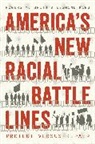 Desmond King, King Desmond, Rogers M Smith, Rogers M. Smith, Rogers M. King Smith - Americas New Racial Battle Lines