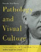 Natasha Ruiz-Gomez, Natasha (University of Essex) Ruiz-Gomez, Natasha Ruiz-Gómez - Pathology and Visual Culture