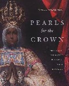 Monica Dominguez Torres, Monica (University of Delaware) Dominguez Torres, Mónica Domínguez Torres - Pearls for the Crown