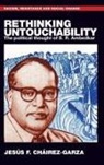 Jesus F. Chairez-Garza, Jesús F. Cháirez-Garza - Rethinking Untouchability