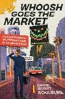Daniel Scott Souleles - Whoosh Goes the Market