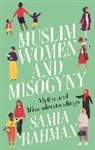 Samia Rahman - Muslim Women and Misogyny