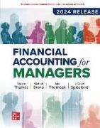 Michael Drake, Drake Michael, Mark Nelson, David Spiceland, Wayne Thomas, … - Financial Accounting for Managers: 2024 Release ISE