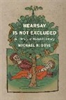 Michael R. Dove - Hearsay Is Not Excluded