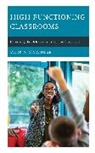 Mark Marchese, Mark A Marchese, Mark A. Marchese - High-Functioning Classrooms