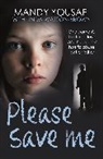 Mandy Yousaf - Please Save Me