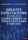 Alex Crossman, Ian Warwick, Ian Crossman Warwick, Warwick Ian - Greater Expectations: Enabling Achievement for Disadvantaged Students