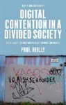 Paul Reilly - Digital Contention in a Divided Society