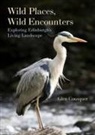 Glen Cousquer - Wild Places, Wild Encounters