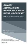 Sameerah T. Saeed, Sameerah T. (Tishk International University Saeed, Karwan H. Sherwani, Karwan H. (Tishk International University Sherwani - Quality Assurance in Higher Education in the Middle East