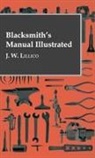 J. W. Lillico - Blacksmith's Manual Illustrated