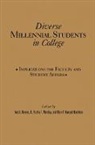 Fred A. Bonner, Fred A Bonner, Fred a Bonner II, Fred A. (Rutgers University Bonner II, Mary F Howard-Hamilton, Mary F. Howard-Hamilton... - Diverse Millennial Students in College