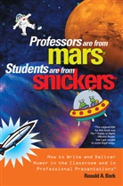 Ronald A Berk, Ronald A. Berk, Berk Ronald A. - Professors Are from Mars®, Students Are from Snickers®