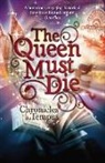 K. A. S. Quinn - The Queen Must Die