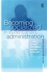Ashley/ Hirt Tull, Joan B Hirt, Joan B. Hirt, Hirt Joan B., Sue Saunders, Saunders Sue... - Becoming Socialized in Student Affairs Administration