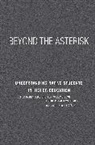 Shelly C Lowe, Shelly C. Lowe, Lowe Shelly C., Heather (EDT)/ Lowe Shotton, Heather J Shotton, Heather J. Shotton... - Beyond the Asterisk
