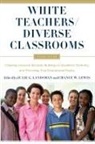 Julie (EDT)/ Lewis Landsman, Julie Landsman, Chance W Lewis, Chance W. Lewis - White Teachers / Diverse Classrooms