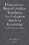 Tisha Bender, Bender Tisha - Discussion-Based Online Teaching to Enhance Student Learning