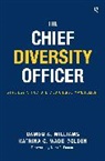 Katrina C Wade-Golden, Katrina C. Wade-Golden, Wade-Golden Katrina C., Damon A Williams, Damon A. Williams, Damon A./ Wade Golden Williams... - The Chief Diversity Officer