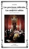 Mauro Armiño, Molière - Las preciosas ridículas ; Las mujeres sabias