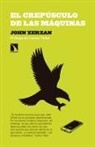John Zerzan - El crepúsculo de las máquinas