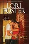 Lori Foster - WORTH THE WAIT ORIGINAL/E