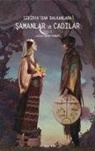 Carlo Ginzburg - Sibiryadan Balkanlara Samanlar ve Cadilar Cilt 1