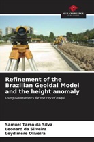 Leonard da Silveira, Leydimere Oliveira, Samuel Tarso da Silva - Refinement of the Brazilian Geoidal Model and the height anomaly
