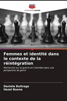 Hazel Baena, Daniela Buitrago - Femmes et identité dans le contexte de la réintégration