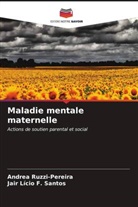Andrea Ruzzi-Pereira, Jair Lício F. Santos - Maladie mentale maternelle
