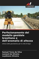 Leonard da Silveira, Leydimere Oliveira, Samuel Tarso da Silva - Perfezionamento del modello geoidale brasiliano e dell'anomalia di altezza