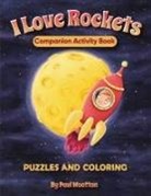 Paul Wootton - I Love Rockets Companion Activity Book