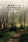 Brian Clark - Vocation: The Astrology of Career, Creativity and Calling