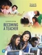 Forrest Parkay, Forrest W. Parkay - Becoming a Teacher