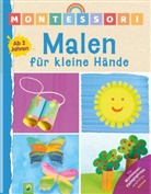 Elisabeth Holzapfel, Schwager & Steinlein Verlag, Michael Drapa, Schwager & Steinlein Verlag, Schwager & Steinlein Verlag - Montessori Malen für kleine Hände | Ab 2 Jahren