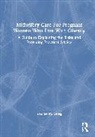Yvonne M. Greig - Midwifery Care for Pregnant Women Who Live With Obesity