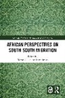 Meron Smith Zeleke, Lahra Smith, Meron Zeleke, Zeleke Meron - African Perspectives on Southsouth Migration