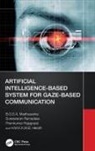 H.M.K.K.M.B. Herath, B.G.D.A. Madhusanka, B.g.d.a. Ramadass Madhusanka, Premkumar Rajagopal, Sureswaran Ramadass - Artificial Intelligence-Based System for Gaze-Based Communication
