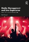 Alex Connock - Media Management and Live Experience
