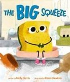 Molly Harris, Alison Hawkins - The Big Squeeze