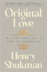 Henry Shukman, Shukman Henry - Original Love