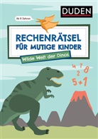Janine Eck, Ulrike Rogler - Rechenrätsel für mutige Kinder - Wilde Welt der Dinos - ab 6 Jahren