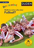 Helen Seeberg - Dein Lesestart: Weißt du schon alles über Fußball? Ab 1. Klasse