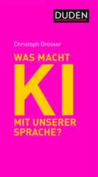Christoph Drösser - Was macht KI mit unserer Sprache?